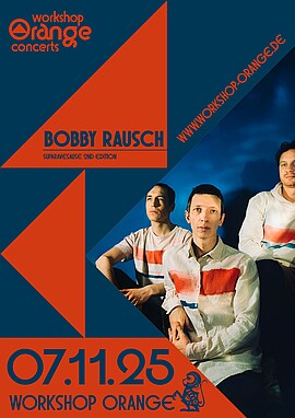Banner Bobby Rausch @Workshop Orange e. V.
